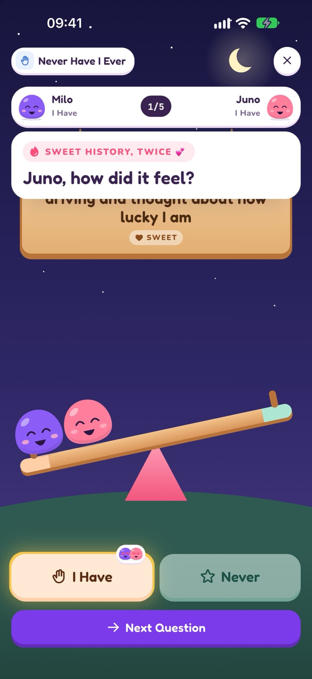 Never Have I Ever reveal: both answered I Have, the seesaw tips, and a card reads "Sweet history, twice. Juno, how did it feel?".